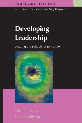 Developing Leadership: Creating the Schools of Tomorrow