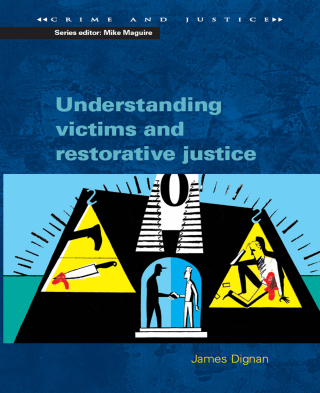 Understanding Victims and Restorative Justice