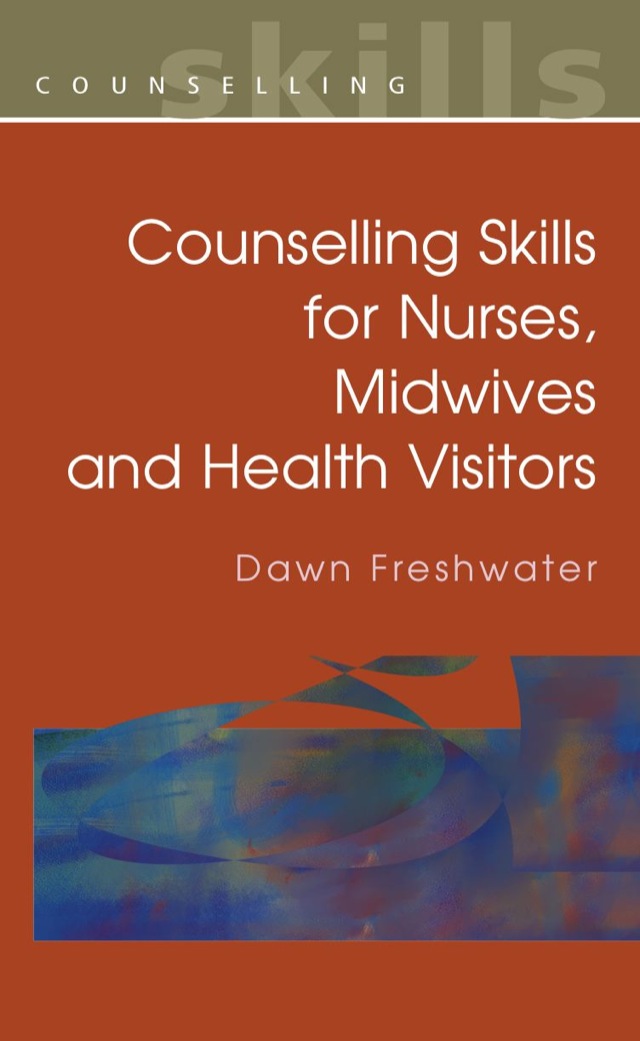 Counselling Skills for Nurses, Midwives and Health Visitors