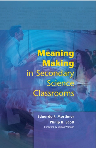 Meaning Making in Secondary Science Classrooms