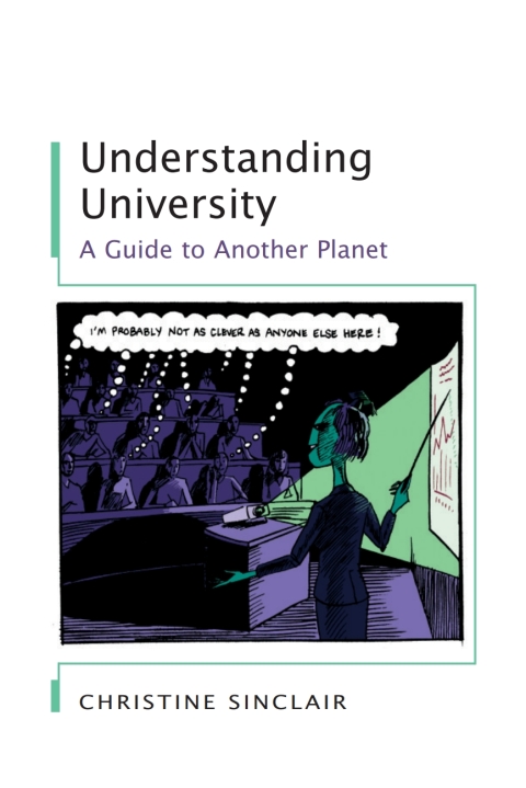 Understanding University: A Guide to Another Planet 