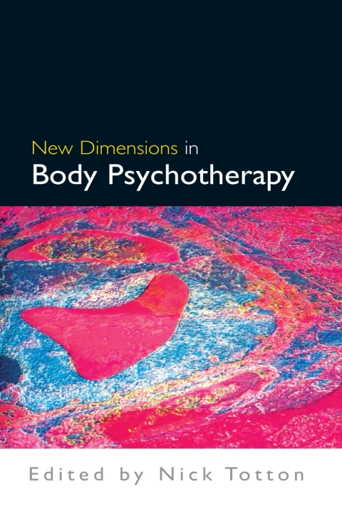New Dimensions in Body Psychotherapy 