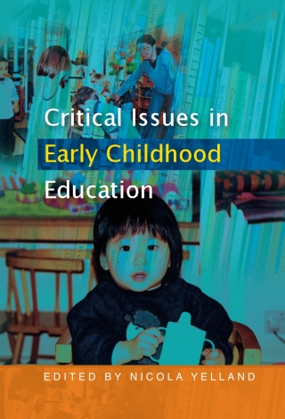 Critical Issues in Early Childhood Education