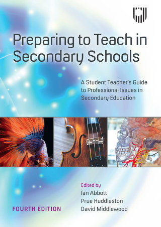 Preparing to Teach in Secondary Schools: A Student Teacher's Guide to Professional Issues in Secondary Education