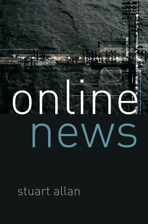 Online News: Journalism and the Internet 