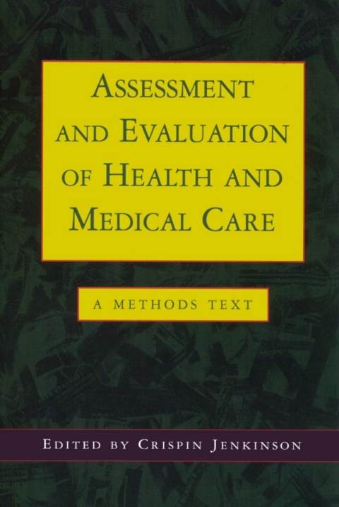 Assessment and Evaluation of Health and Medical Care 