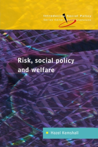 Risk, Social Policy and Welfare
