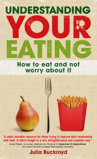 Imagen de portada: Understanding Your Eating: How to Eat and not Worry About it 1st edition 9780335241972