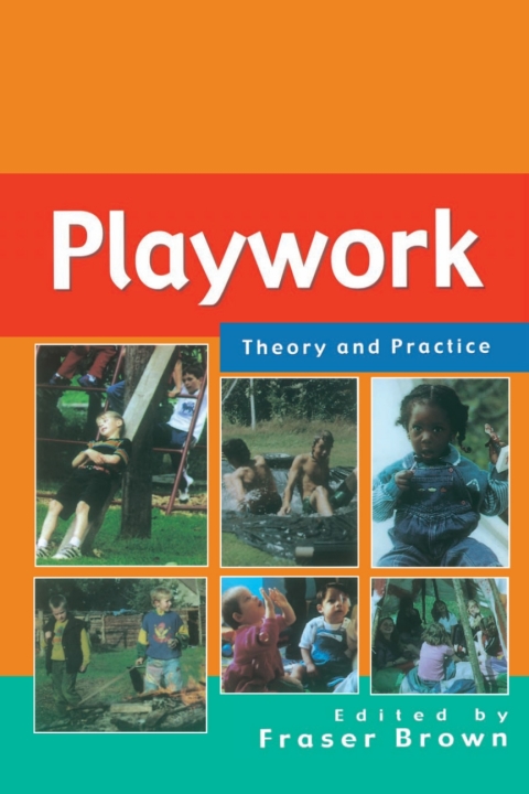 Playwork: Theory and Practice 