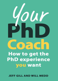 Titelbild: Your PhD Coach: How to get the PhD Experience you Want 1st edition 9780335247677