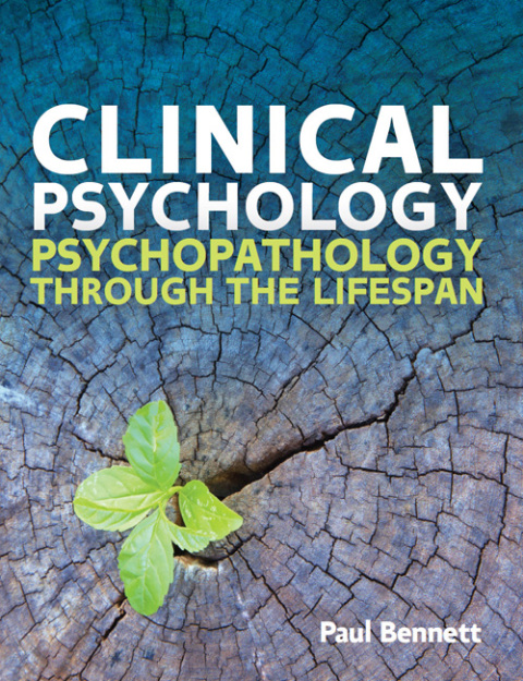 Clinical Psychology: Psychopathology through the Lifespan 