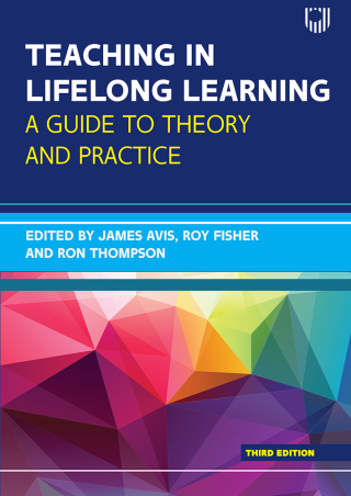 Teaching in Lifelong Learning: A guide to Theory and Practice