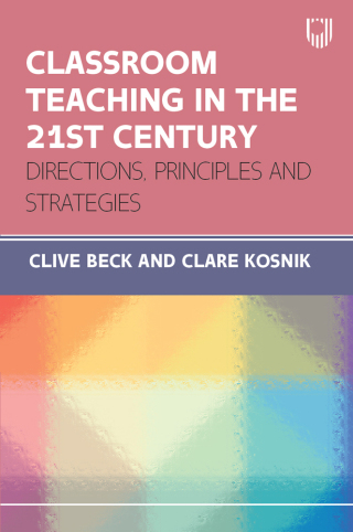 Classroom Teaching in the 21st Centruy: Directions, Principles and Strategies