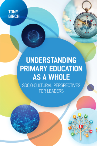 Understanding Primary Education as a Whole: Socio-Cultural Perspectives for Leaders