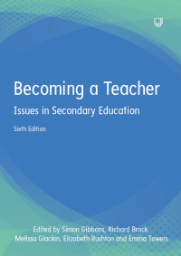 Becoming a Teacher: Issues in Secondary Education