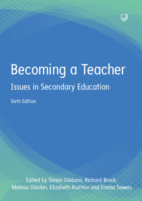 Becoming a Teacher: Issues in Secondary Education