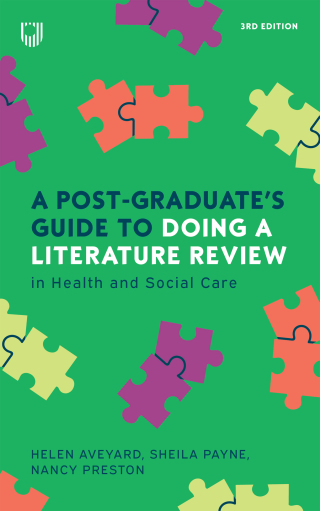A Post-Graduate's Guide to Doing a Literature Review in Health and Social Care