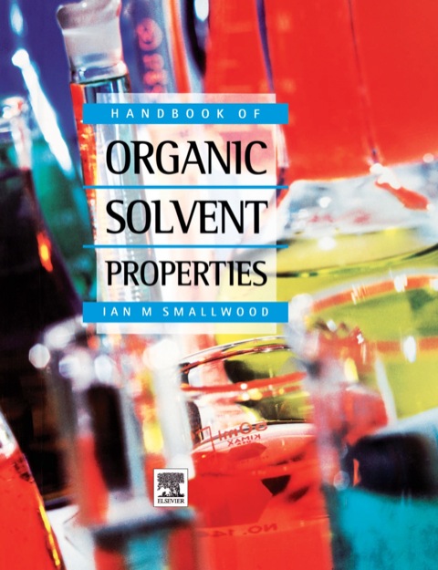 Cover image for book Handbook of Organic Solvent Properties