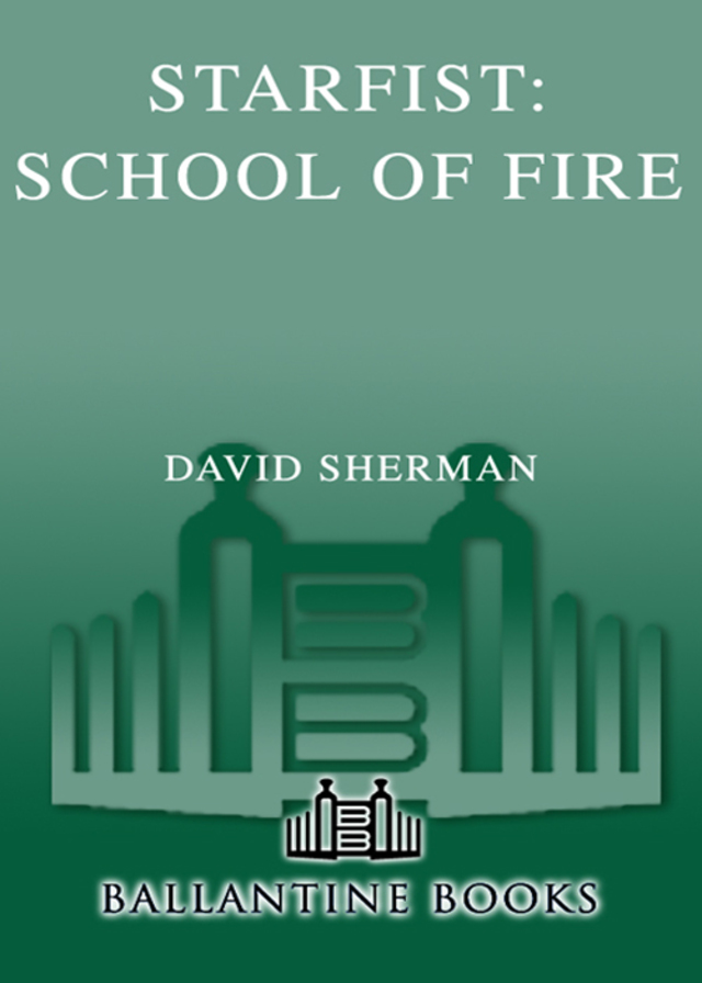 Starfist: School of Fire