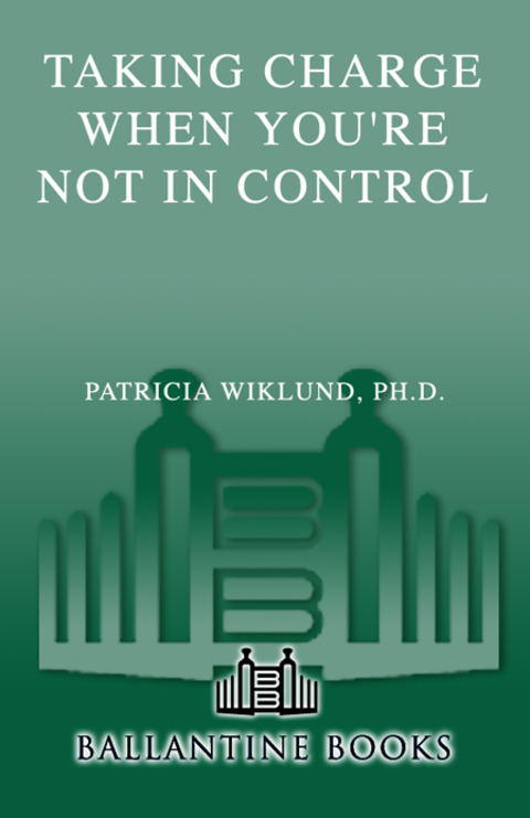 Cover image for book Taking Charge When You're Not in Control