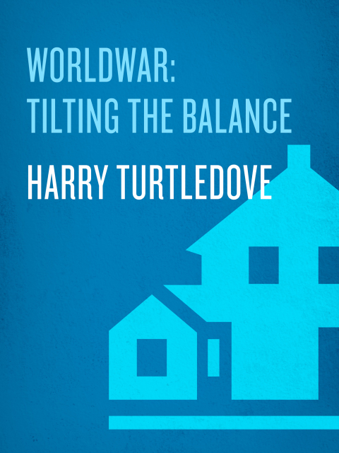 Cover image for book Tilting the Balance (Worldwar, Book Two)