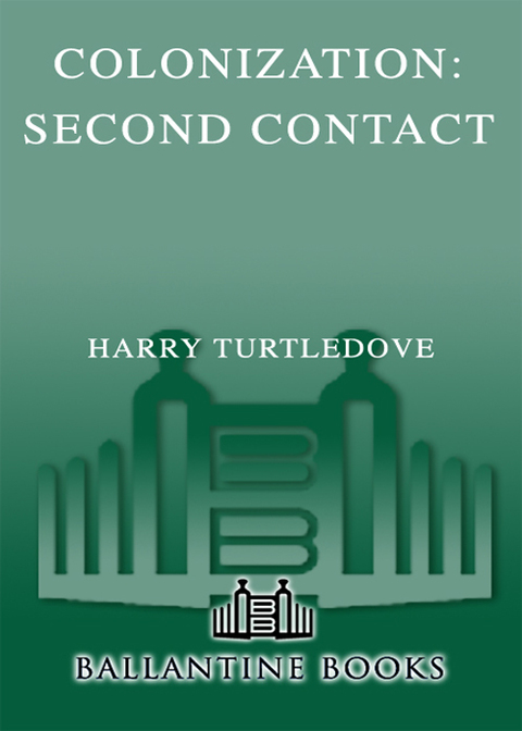 Cover image for book Second Contact (Colonization, Book One)