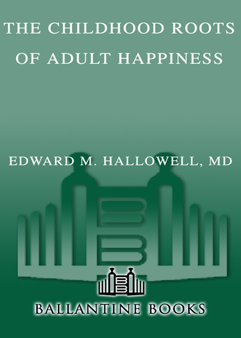 Cover image for book The Childhood Roots of Adult Happiness