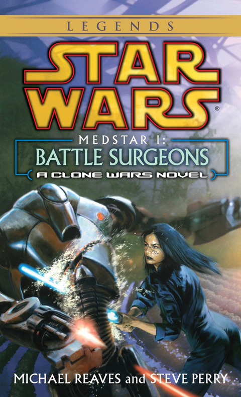 Cover image for book Battle Surgeons: Star Wars Legends (Medstar, Book I)