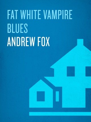 Fat White Vampire Blues