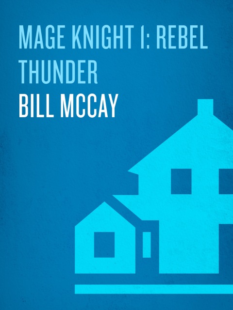 Cover image for book Mage Knight 1: Rebel Thunder