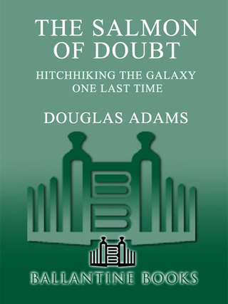 The Salmon of Doubt