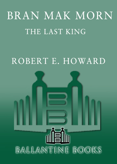 Cover image for book Bran Mak Morn: The Last King