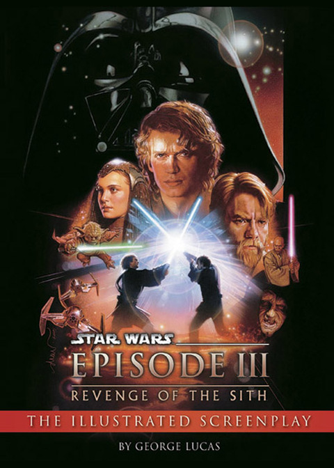 Cover image for book Revenge of the Sith: Illustrated Screenplay: Star Wars: Episode III