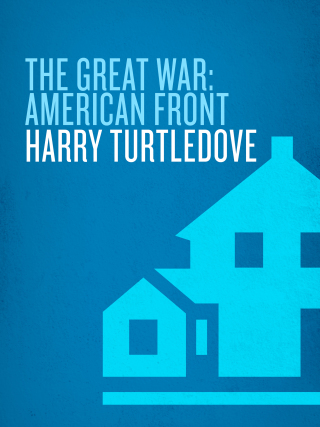 American Front (The Great War, Book One)