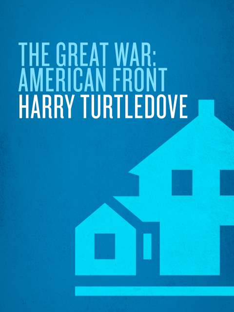 Cover image for book American Front (The Great War, Book One)