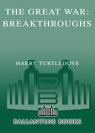 Breakthroughs (The Great War, Book Three)