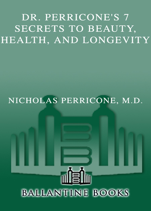 Cover image for book Dr. Perricone's 7 Secrets to Beauty, Health, and Longevity