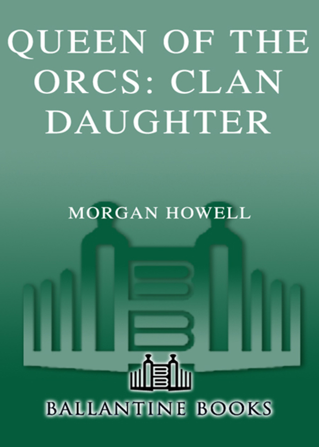 Queen of the Orcs: Clan Daughter
