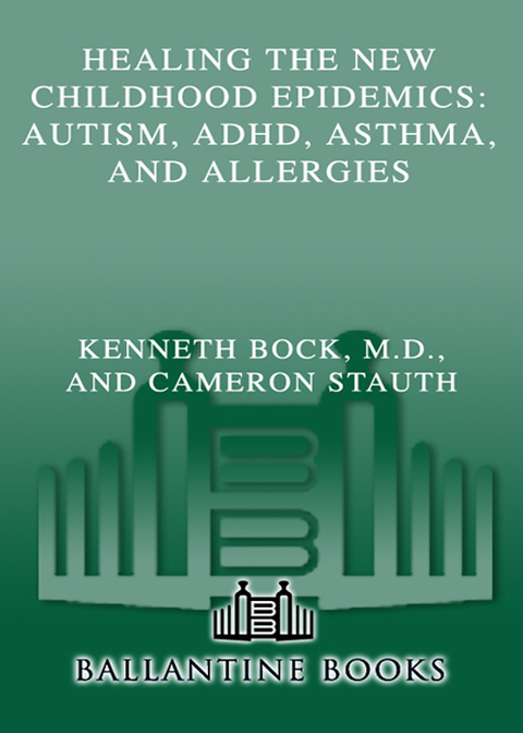 Cover image for book Healing the New Childhood Epidemics: Autism, ADHD, Asthma, and Allergies