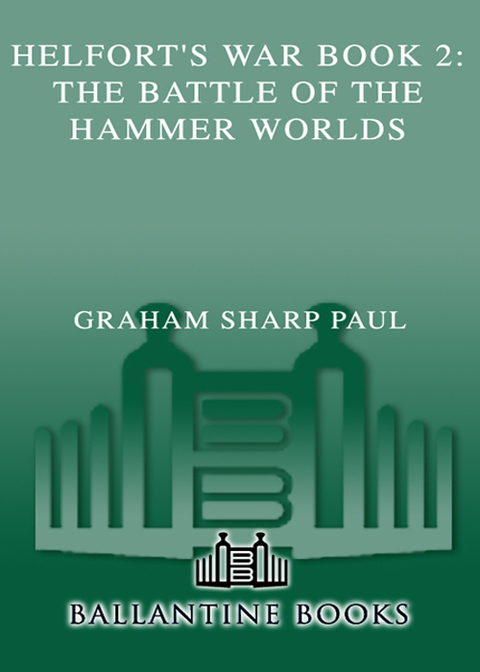 Cover image for book Helfort's War Book 2: The Battle of the Hammer Worlds
