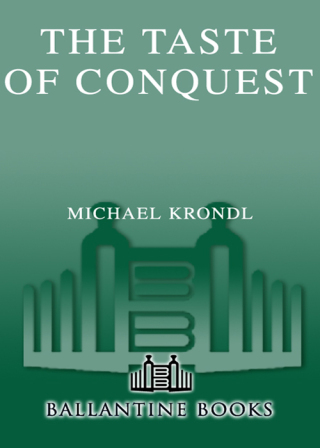 The Taste of Conquest