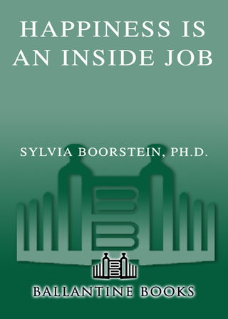 Happiness Is an Inside Job
