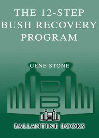The 12-Step Bush Recovery Program