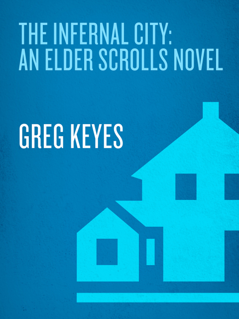 Cover image for book The Infernal City: An Elder Scrolls Novel
