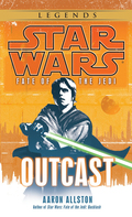 Outcast: Star Wars Legends (Fate of the Jedi) - Aaron Allston