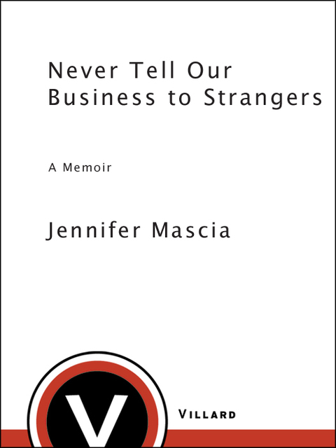 Cover image for book Never Tell Our Business to Strangers