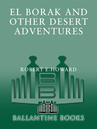 El Borak and Other Desert Adventures