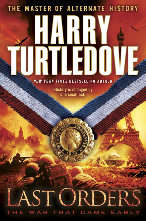 Cover image for book Last Orders (The War That Came Early, Book Six)