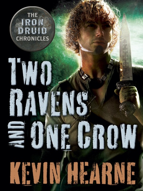Cover image for book Two Ravens and One Crow: An Iron Druid Chronicles Novella