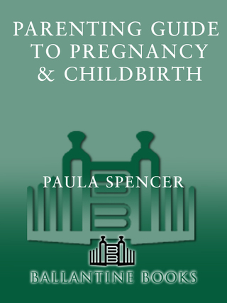 Parenting: Guide to Pregnancy and Childbirth